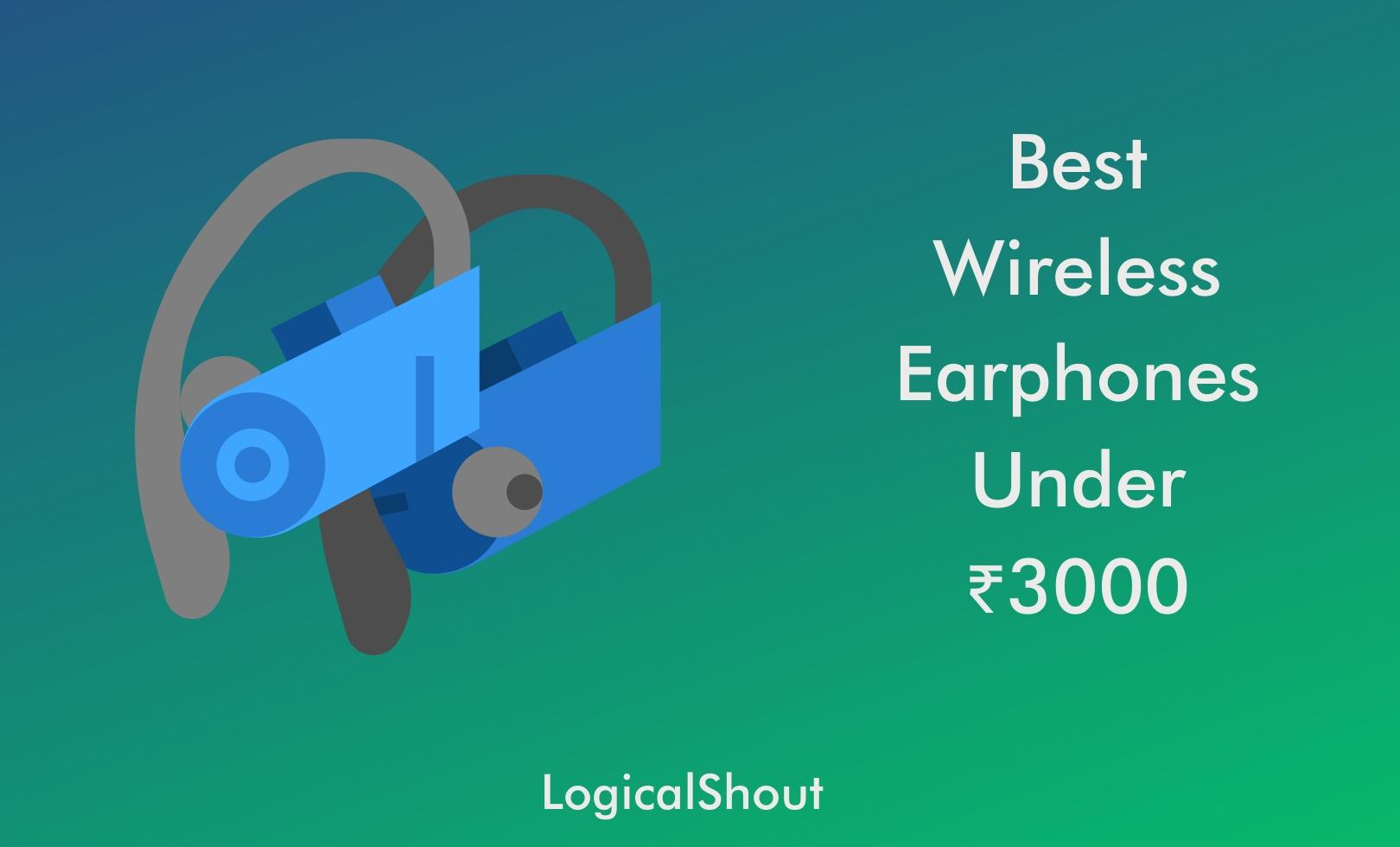 Best Wireless Earphones Under 3000