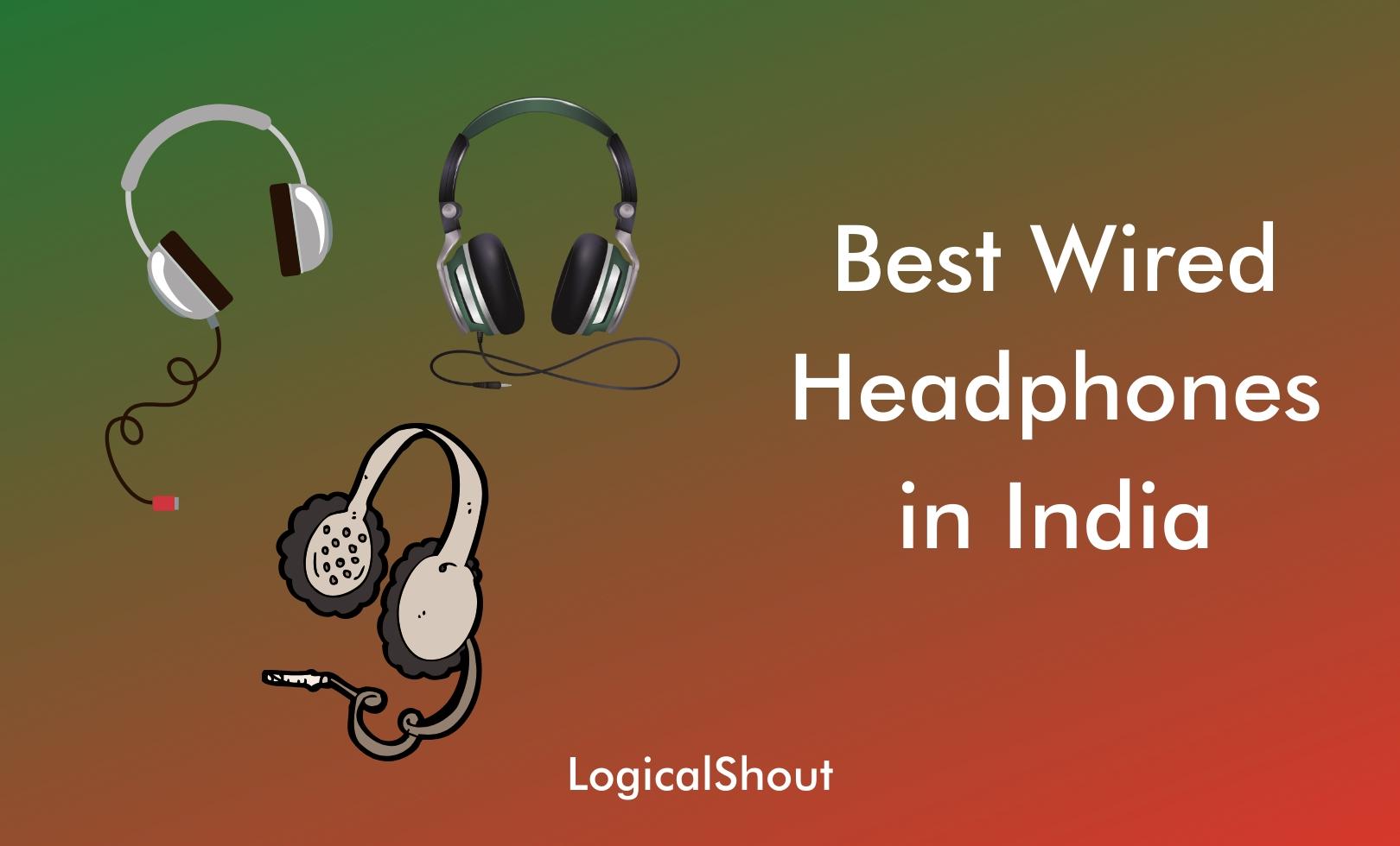 Best Wired Headphones in India