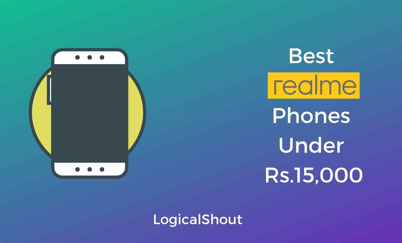 Realme Phones Under Rs.15000