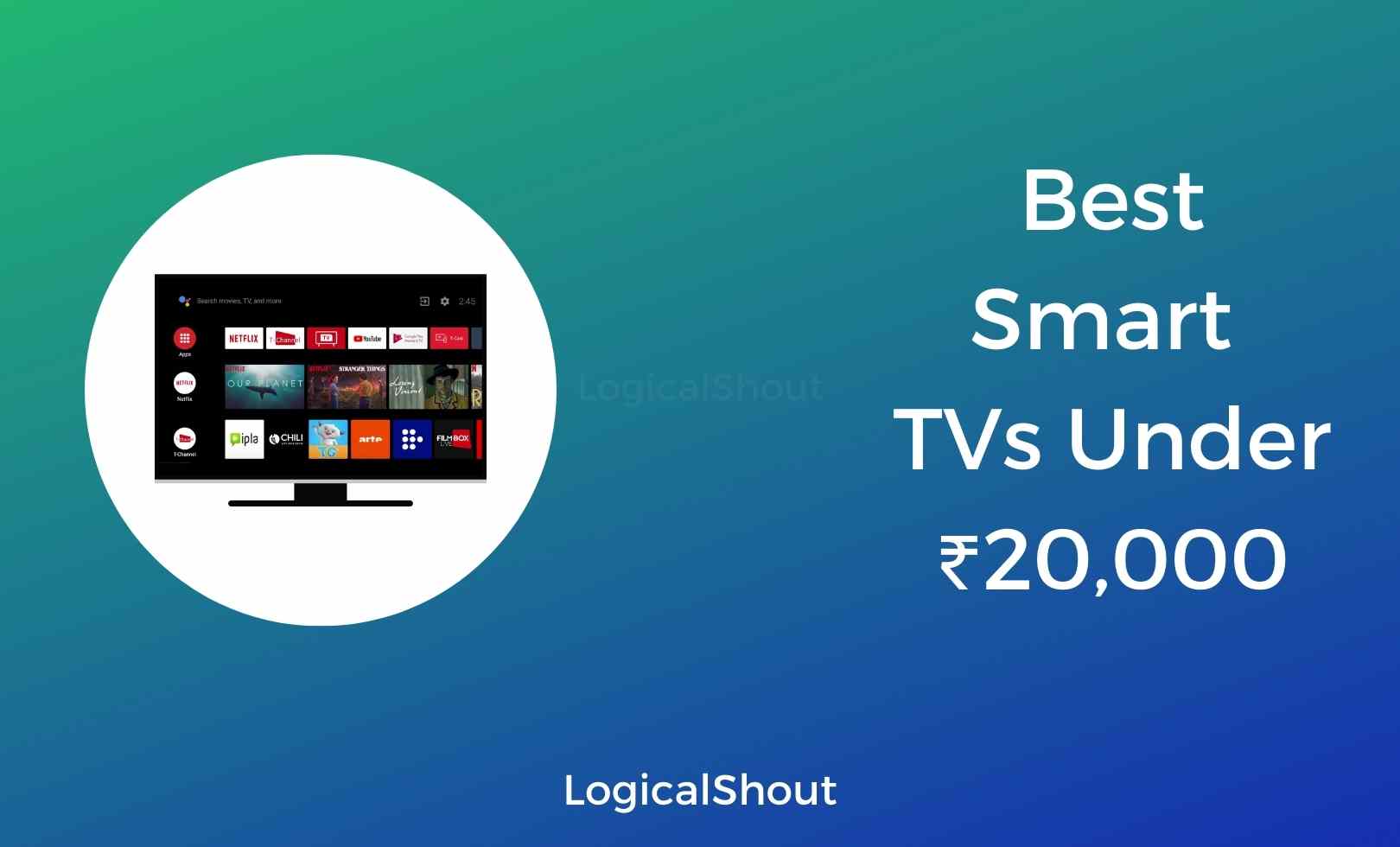Best Smart Tvs Under 20000